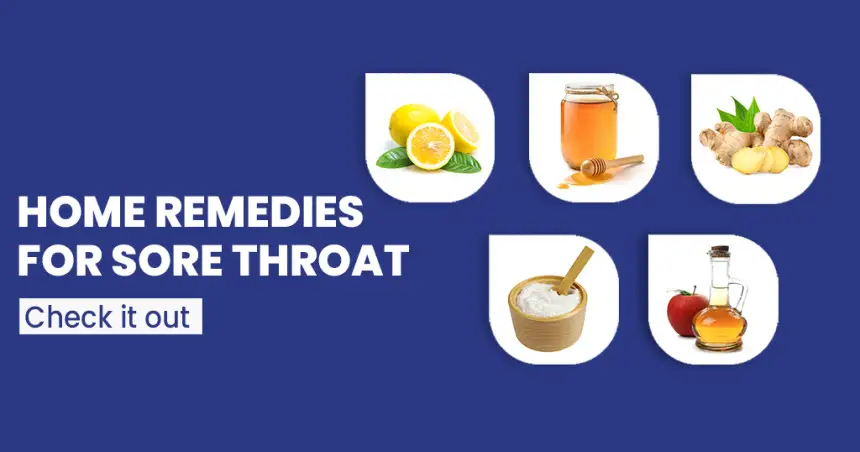 Soothing the Soreness: Effective Remedies for a Sore Throat