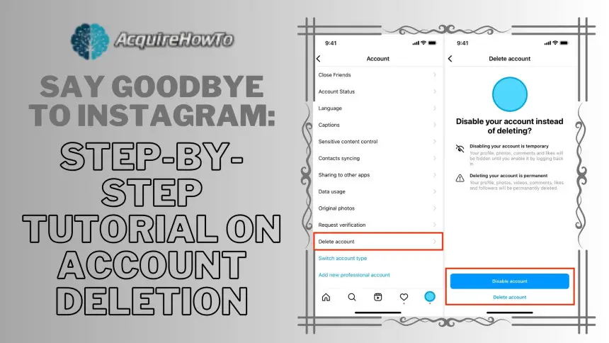 Say Goodbye to Instagram: Step-by-Step Tutorial on Account Deletion