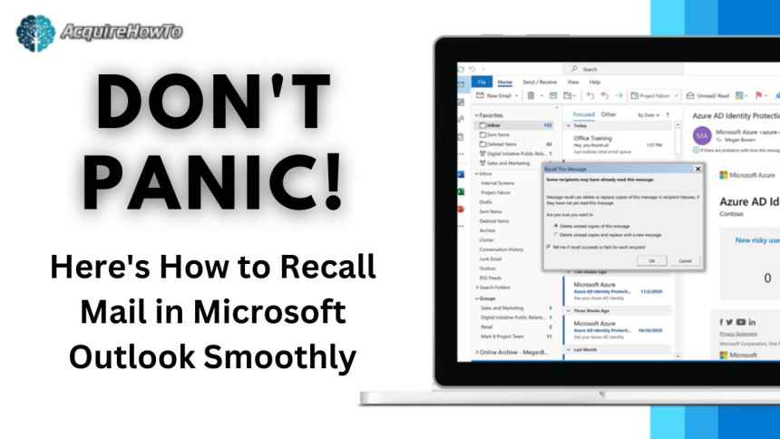 Don't Panic! Here's How to Recall Mail in Microsoft Outlook Smoothly